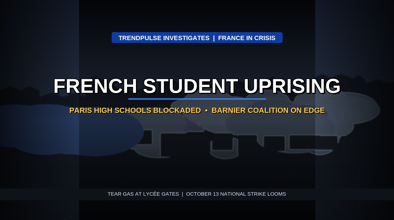 ‘Too Young to Vote, Old Enough to Be Tear-Gassed’: French High School Blockades Push the Barnier Government to the Brink
